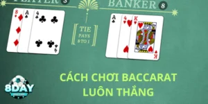 Cách Chơi Baccarat Luôn Thắng Giúp Đổi Đời Nhanh Chóng