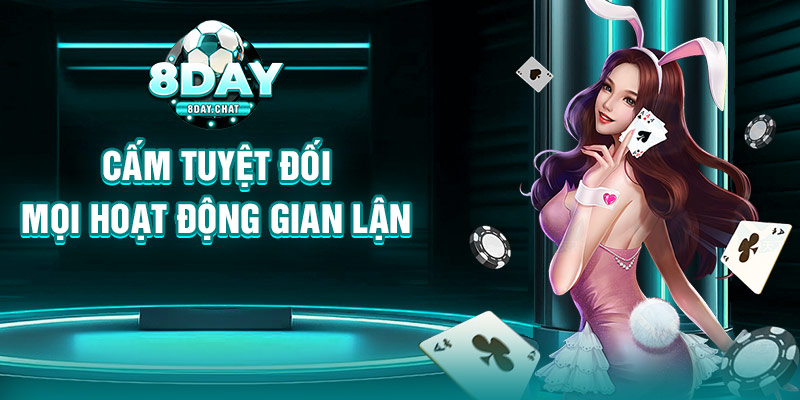 Cấm tuyệt đối mọi hoạt động gian lận