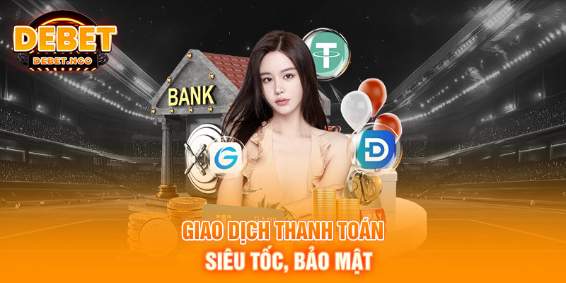 Giao dịch thanh toán siêu tốc, bảo mật