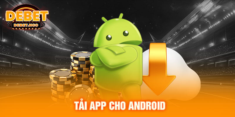 Tải app cho Android